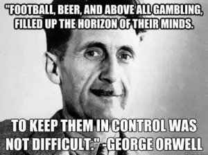 Orwell bread and circuses quote