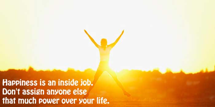 happiness-is-an-inside-job-don't-assign
