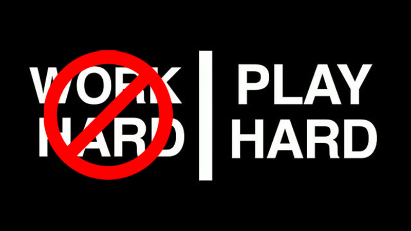 dont-work-hard-play-hard